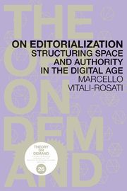 On Editorialization, Vitali-Rosati Marcello