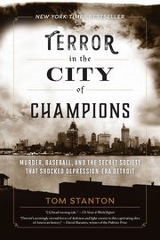 Terror in the City of Champions, Stanton Tom
