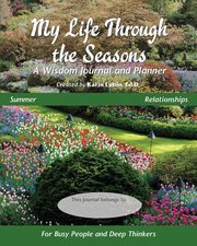 My Life Through the Seasons, A Wisdom Journal and Planner, Lubin Karin