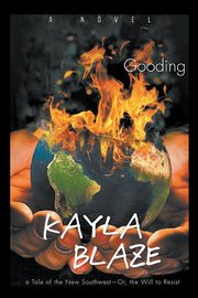 Kayla Blaze, Gooding Mark