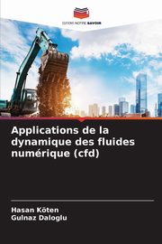 Applications de la dynamique des fluides numrique (cfd), Koten Hasan