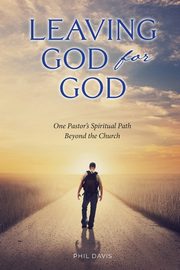 Leaving God for God, Davis Phil