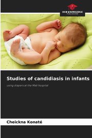Studies of candidiasis in infants, Konat Cheickna