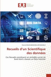 Recueils d'un Scientifique des donnes, RHUHUNEMUNGU BYAMUNGU Patrick