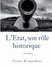L'tat, son rle historique, Kropotkine Pierre