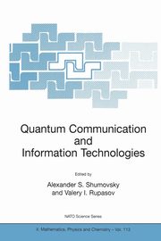 Quantum Communication and Information Technologies, 