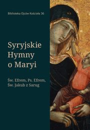 Syryjskie hymny o Maryi, wiy Efrem