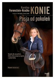 Konie. Pasja od pokole, Ferenstein-Krako Karolina