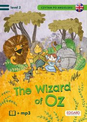 Czytam po angielsku The Wonderful Wizard of Oz / Czarnoksinik z krainy Oz, Brodziak Joanna