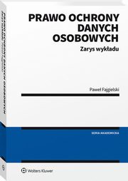 Prawo ochrony danych osobowych, Fajgielski Pawe