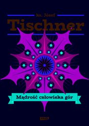 ksiazka tytu: Mdro czowieka gr autor: Tischner Jzef