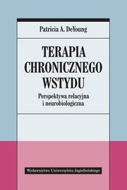 Terapia chronicznego wstydu, DeYoung Patricia A.