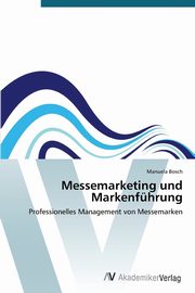 Messemarketing Und Markenfuhrung, Bosch Manuela
