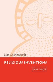 Religious Inventions, Charlesworth Max