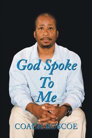God Spoke to Me, Coach Roscoe