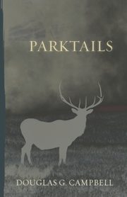 Parktails, Campbell Douglas G.