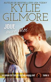 Joue avec moi, Gilmore Kylie