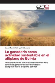 La ganadera como actividad sustentable en el altiplano de Bolivia, Quiroga Balderrama Jorge Marcial