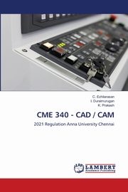 CME 340 - CAD / CAM, Ezhilarasan C.