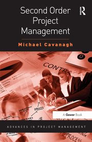 Second Order Project Management, Cavanagh Michael