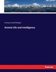 Animal Life and Intelligence, Morgan Conway Lloyd