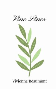 Vine Lines, Beaumont Vivienne