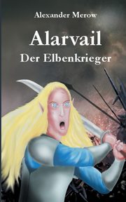 Alarvail, Merow Alexander