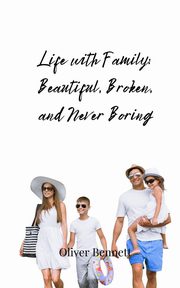 Life with Family, Bennett Oliver