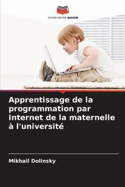 Apprentissage de la programmation par Internet de la maternelle ? l'universit, Dolinsky Mikhail