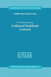 IUTAM Symposium on Unilateral Multibody Contacts, 
