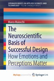 The Neuroscientific Basis of Successful Design, Maiocchi Marco