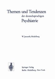 Themen und Tendenzen der deutschsprachigen Psychiatrie, Janzarik W.