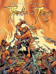 Trolle z Troy vol. 1-4, Arleston Christophe
