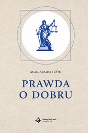 Prawda o dobru, Adamski Cor Adam