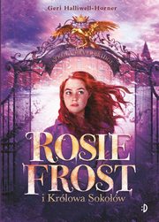 Rosie Frost i Krlowa Sokow, Halliwell Geri