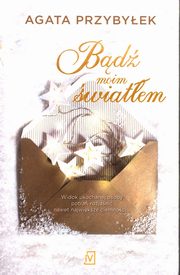 Bd moim wiatem, Przybyek Agata