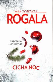 Cicha noc, Rogala Magorzata