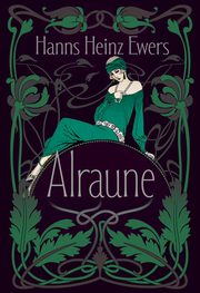 Alraune, Heinz-Ewers Hanns