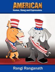 American Humor, Slang and Expressions, Ranganath Rangi