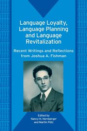 Language Loyalty, Language Planning, and Language Revitalization, 