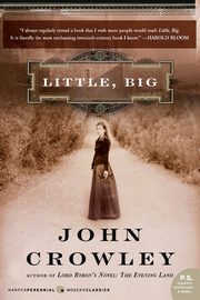 Little, Big, Crowley John