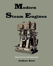 Modern Steam Engines, Joshua Rose