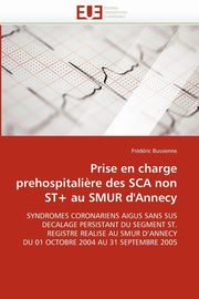 Prise en charge prehospitali?re des sca non st+ au smur d''annecy, BUSSIENNE-F