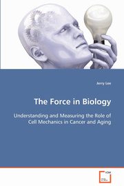 The Force in Biology, Lee Jerry