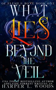 What Lies Beyond the Veil, Woods Harper L.