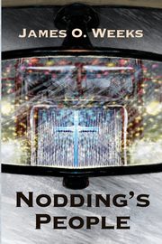 Nodding's People, Weeks James O