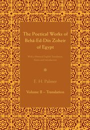 The Poetical Works of Beha-Ed-Din Zoheir of             Egypt - Part 2, 