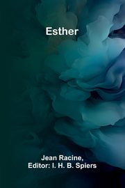 Esther, Racine Jean