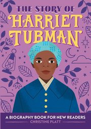 The Story of Harriet Tubman, Platt Christine