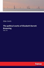 The political works of Elizabeth Barrett Browning, Smith Elder